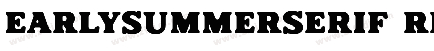 EarlySummerSerif Reg字体转换 EarlySummerSerif Reg字体转换